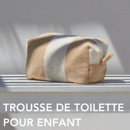 Trousse de toilette enfant